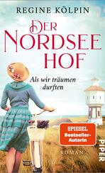 Der Nordseehof – Als wir träumen durften